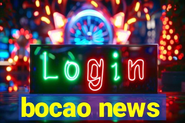 bocao news